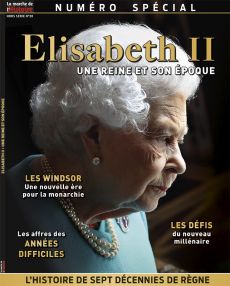 Elisabeth II - Une reine et son époque  - La Marche de L'Histoire Hors-série 28 - Magazine de Diverti Editions