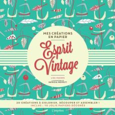 Couverture du livre Mes créations en papier – Esprit Vintage avec fond vert orné de motifs rétro (feuilles, ancres), titre central dans un cercle beige et typographie rouge vintage.