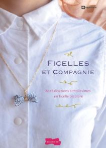 Livre Ficelles et Compagnie - Ingectar-e - Dessain et Tolra - sur Divertistore.com