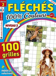 Amusez-vous avec Fléchés 100% Couleurs n°1 : 100 grilles de niveau 2, claires et colorées, pour allier détente et réflexion à chaque page ! Achat magazine sur Divertistore
