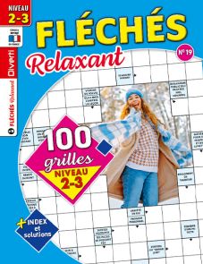 Magazine Fléchés Relaxant 19 - 100 grilles Niveau 2-3 - Magazine de Diverti Editions
