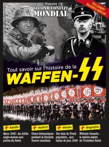 La Waffen SS Histoire du Second Conflit Mondial magazine n°62