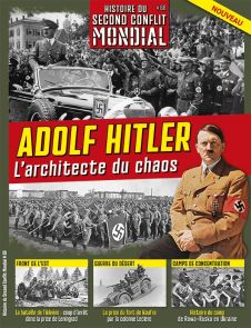 Découvrez le numéro 68 d'Histoire du Second Conflit Mondial : un dossier exclusif sur Adolf Hitler, l'architecte du chaos. Stratégie, idéologie, chute. Achat magazine sur Divertistore.com