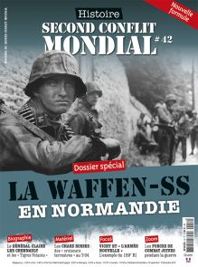 Histoire du Second Conflit Mondial 42 - La Waffen-SS en Normandie