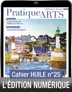 TÉLÉCHARGEMENT - Cahier spécial HUILE n°25 - Pratique des Arts
