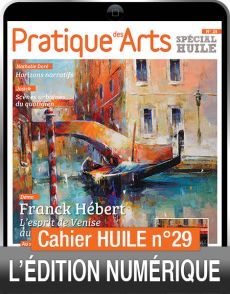 TÉLÉCHARGEMENT - Cahier spécial HUILE n°29 - Pratique des Arts