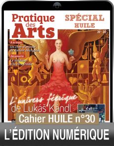 TÉLÉCHARGEMENT - Cahier spécial HUILE n°30 - Pratique des Arts
