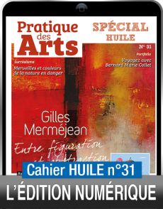 TÉLÉCHARGEMENT - Cahier spécial HUILE n°31 - Pratique des Arts