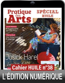 TÉLÉCHARGEMENT - Cahier spécial HUILE n°38 - Pratique des Arts