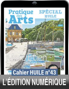 TÉLÉCHARGEMENT - Cahier spécial HUILE n°43 - Pratique des Arts