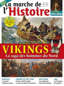 La Marche de l'Histoire n°43 - Dossier spécial Vikings
