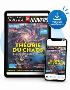 La théorie du chaos - Science et Univers hors-série 26