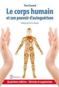 Couverture de la 4e édition du livre "Le corps humain et son pouvoir d'autoguérison" d'Yves Cassard (Éditions Humanis), avec préface du Dr Luc Bodin. Sur un fond blanc immaculé, l'illustration centrale montre une silhouette humaine dorée dont l'intérieur 