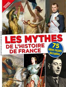 La vérité faite sur les mythes de l'Histoire de France par votre magazine Les Grandes Enigmes de l'Histoire - Achat magazine sur Divertistore