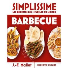 Première de couverture du livre "Simplissime : Les recettes les + faciles du monde - Barbecue" de J.-F. Mallet aux éditions Hachette Cuisine. Sur un fond rouge vif, le titre en grandes lettres blanches surplombe trois assiettes ovales présentant des grill