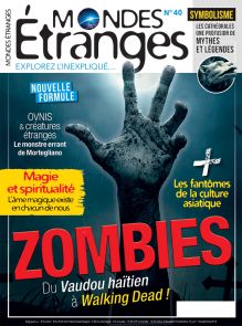 mondes étranges magazine ovnis inexpliqué spiritualité zombies vaudou walking dead