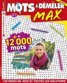 Un grand format pour mieux distinguer tous les mots que vous aurez à trouver dans ce nouveau numéro de Mots à Démêler Max ! Achat magazine sur Divertistore