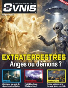 OVNIS n°28 - Extraterrestres, Anges ou démons