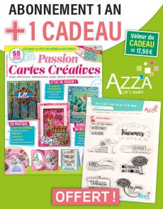Abonnement Passion Cartes Créatives + EN CADEAU une planche de tampons AZZA