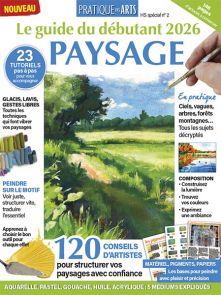 Exercices pour dessiner et peindre les paysages - Pratique des Arts Hors-série n°3 2024