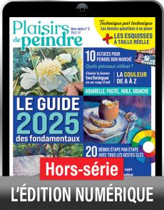 TELECHARGEMENT : Les fondamentaux du dessin et de la peinture - Plaisirs de Peindre hors-série n°3