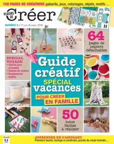 Plaisirs de créer n°2 - Guide créatif spécial vacances