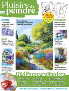 Découvrez Plaisirs de Peindre n°104 : 16 démonstrations estivales, aquarelle, huile, pastel, carnet de voyage et 7 esquisses incluses. Achat Magazine sur Divertistore