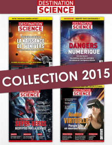 Collection 2015 complète - Destination Science : 4 numéros collectors