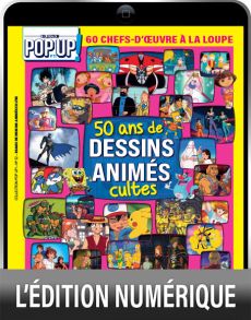 Version Digitale - Les icônes de la Pop Culture - magazine Pop Up n°18