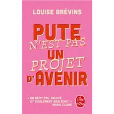 Couverture du Livre de Poche "Pute n'est pas un projet d'avenir" de Maitresse Gilda. Le visuel montre un portrait en noir et blanc de l'autrice, une femme aux cheveux courts et au regard intense. Le titre est écrit en grand caractères jaunes et blancs sur