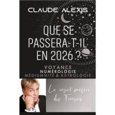 Première page du sommaire de Que se passera-t-il en 2026 ?. Elle présente les prévisions mondiales, la politique (Macron), l'environnement, la santé et les catastrophes potentielles.