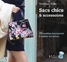 Sacs chics et accessoires - Dominique Ribour - L'Inédite - Achat livre sur Divertistore