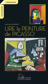 Lire la peinture de Picasso - Guitemie Maldonado - Larousse - Achat livre sur Divertistore