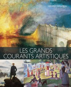 Les grands courants artistiques - Gérard Denizeau - Larousse - Achat livre sur Divertistore