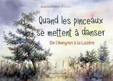 Quand les pinceaux dansent - Barbad - Editions l'Ame à l'oeil - Achat livre sur Divertistore