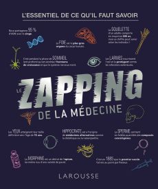 Le zapping de la médecine - Léa Milsent - Larousse - Achat livre sur Divertistore