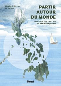 Partir autour du monde - Sibylle et Olivier Le Carrer - Glénat - Achat livre sur Divertistore