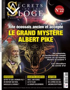 Les Secrets de la Loge numéro 22 - Le grand mystère Albert Pyke - Personnage peu connu dont l'impact sur l'histoire américaine dépasse de loin sa notoriété