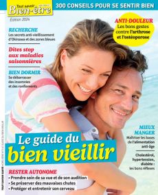 Tout Savoir Bien-Etre HS n°1- Le guide du bien vieillir - 300 conseils pour se sentir bien - magazine en vente sur Divertistore.com