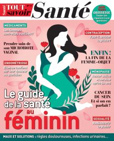 tout savoir santé magazine santé féminine grossesse endométriose contraception ménopause sexualité