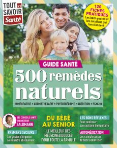 Le guide santé 500 remèdes naturels homéopathie nutrition