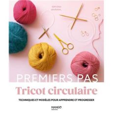 Couverture du livre Tricot circulaire – Premiers pas de Kim Chui, publié chez Mango Éditions. 