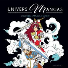 Univers Mangas - Isabelle Jeuge-Maynart, Ghislaine Stora