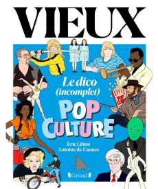 Vieux, le dico pop culture