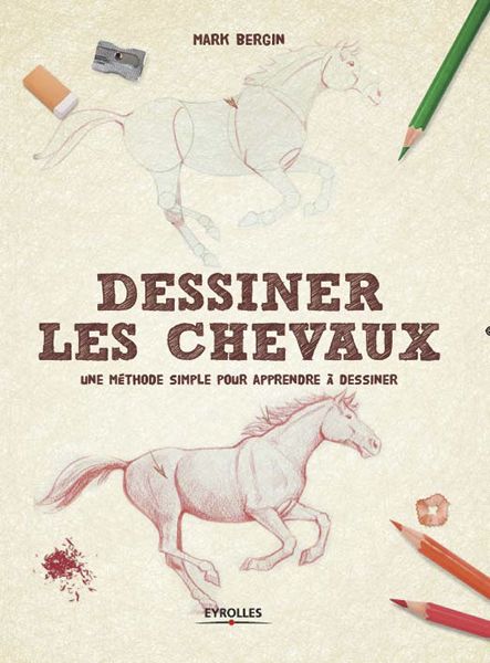 Dessiner Les Chevaux Une Méthode Simple Pour Apprendre à Dessiner