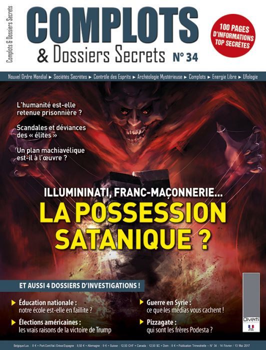Complots Et Dossiers Secrets N 34 Illuminati Franc Maconnerie La Possession Satanique